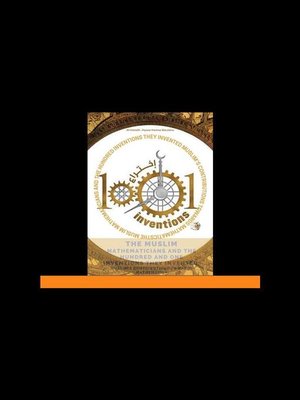 cover image of The Muslim Mathematicians and the Hundred and One Inventions They Invented